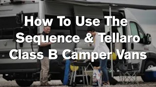 How To Use Your Sequence & Tellaro Camper Van From Thor Motor Coach
