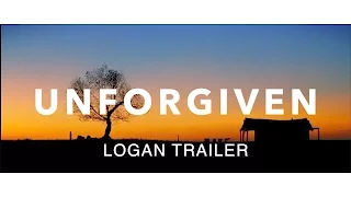 Unforgiven Trailer (LOGAN STYLE)