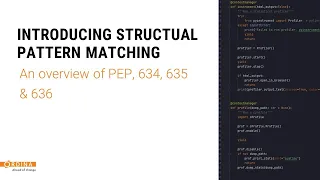 Introducing Structural Pattern Matching w/ Sebastiaan Zeef