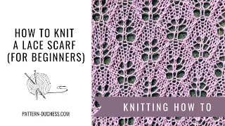 How to knit lace scarf (for beginners) | Knit with me | Pattern Duchess