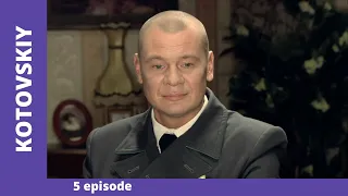 KOTOVSKIY. 5 Episode. Drama. Russian TV Series. StarMedia. English Subtitles