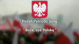 Boże, coś Polskę - Polish Patriotic Song