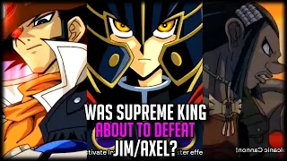 Was Axel/Jim About To Defeat Supreme King Jaden? [What Lies Beneath]