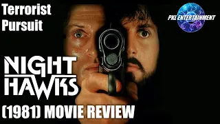 NIGHTHAWKS (1981) - MOVIE REVIEW - Unrated & Underappreciated