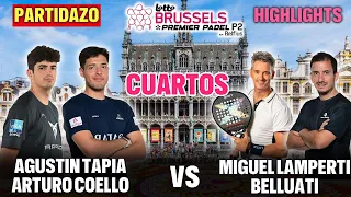 🏆 Premier Padel Bruselas P2 Cuartos Agustin Tapia y Coello vs Miguel Lamperti y Belluati Highlights