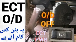 What is ECT and O/D Over Drive in automatic cars? What does ECT and O/D in Toyota Hilux Surf 1995