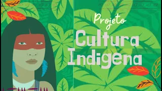 Projeto Cultura Indígena/ Ideias Para Educação Infantil