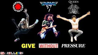 Give Without Pressure / RHCP + Van Halen + Queen / Give It Away + Without You + Under Pressure