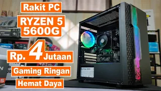 Rakit PC Ryzen 5 5600G di 4 Jutaan Untuk Gaming Ringan Dengan Hemat Daya