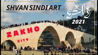 ZAKHO CITY 2021   مدينة  زاخؤ 2021  #  kurdsh  #SHVAN_SINDI_ART# #ZAXO  #ZAKHO