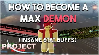 HOW TO BECOME A MAX DEMON IN PROJECT SLAYERS (OP STATS)