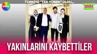 Sevilen isimler de yakınlarını kaybetti..