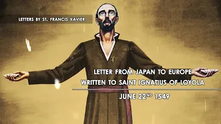 Letter from Japan to Saint Ignatius Loyola in Europe by St. Francis Xavier