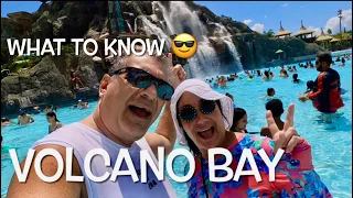 VOLCANO BAY what to know at Orlando's Best WATER PARK. What to know BEFORE you go..