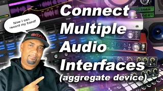 Ultimate Guide: How to Create an Aggregate Device and Connect Multiple Audio Interfaces