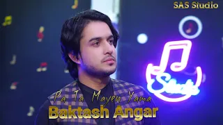 Baktash Angar | Tappy | Pa Ta Mayen Yama | Pashto New Song | 2024 | Official Video