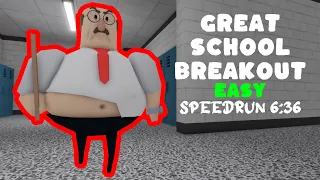 Roblox GREAT SCHOOL BREAKOUT! Easy Speedrun 6:36
