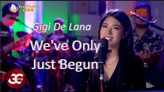 Gigi De Lana "We've Only Just Begun " (the carpenters)