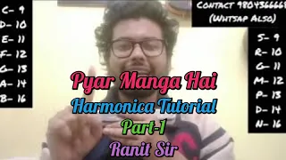 Pyar Manga Hai Tumhi| 9804366668(Whtsap)|Part 1| Harmonica Tutorial|Ranit Sir|Ranit Ghosh Harmonica