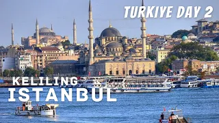 Keliling Kota Istanbul - Doner Kebab Asli di Turki (Day 2)