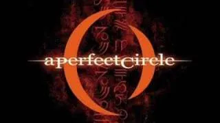 9. Thinking of you - A Perfect Circle