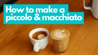 How to Make a Piccolo Latte, Macchiato & a Long Macchiato