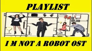 Playlist I m Not a Robot OST