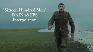 [DAIN 48 FPS] "Sixteen Hundred Men", Schofield Run - 1917