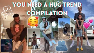 You Need A Hug Couple Trend - TikTok Compilation