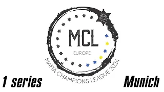 Mafia Champions League 2024 Europe. Series 1. Munich
