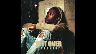 Tylan1k - Is It Over (Official Audio)