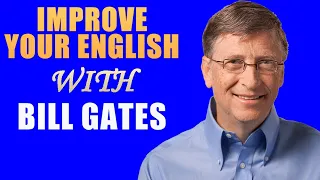 IMPROVE YOUR ENGLISH WITH BILL AND MELINDA GATES (English Speech With Big Subtitles )