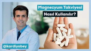 Magnezyum Takviyesi Nasıl Kullanılır? İşte 5 Kural!