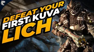 Warframe: How to defeat your FIRST kuva lich as a BEGINNER!