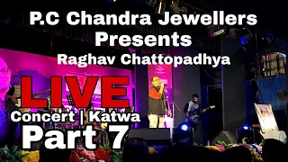 Bose Bose Vabi Ami Saradin || Raghav Chattopadhya Live Concert Organized By P.C Chandra Jewellers