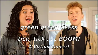 Green Green Dress | tick, tick . . . BOOM! Cover ft. Sarah Lazar