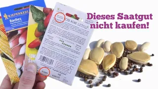 2 Dinge, die man beim Saatgut kaufen unbedingt (!) beachten sollte.