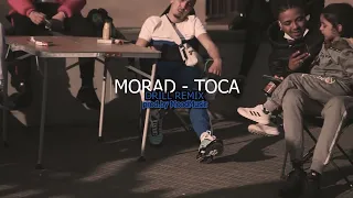 MORAD - Toca - Drill Remix Version / #mdlr