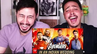 AVENGERS IN INDIAN WEDDING | TSP's Avengers Spoof | Reaction!