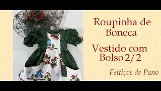 ROUPINHA DE BONECA - VESTIDO BOLSO 2/2 - Programa Feitiços com Mara Couto - 29/07/2021