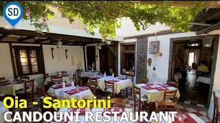 Oia, Santorini's Excellent Candouni Restaurant