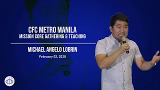 CFC Metro Manila MC Teaching February 2020 - Bro Michael Angelo Lobrin