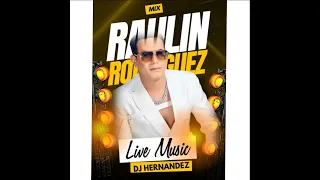 MIX RAULIN RODRIGUEZ SOLO ÉXITOS PROD.DJ HERNÁNDEZ