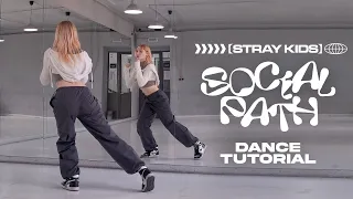 Stray Kids - Social Path (feat. LiSA) Dance Tutorial (Slow & Mirror) Chorus