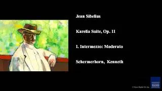 Jean Sibelius, Karelia Suite, Op. 11, I. Intermezzo: Moderato
