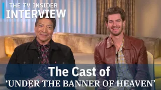 The Cast of UNDER THE BANNER OF HEAVEN on telling a true tragedy with sensitivity. | TV Insider