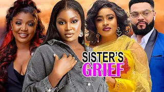 SISTER'S GRIEF(FULL MOVIE)CHIZY ALICHI,MARY IGWE,EBERE OKARO,SAMARI BRIGHT,2024 NIGERIAN MOVIE