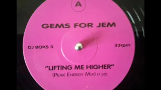 Gems For Jem ‎– Lifting Me Higher (Peak Energy Mix)