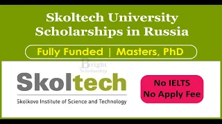 100% Full Skoltech Scholarships 2024-25 in Russia | Study in Russia without IELTS