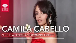 Camila Cabello Gets Real About Overcoming Anxiety | Fast Facts